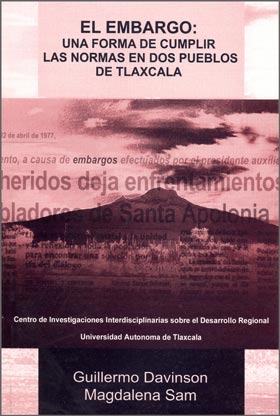 El embargo: Una Forma de Cumplir las Normas en Dos Pueblos de Tlaxcala