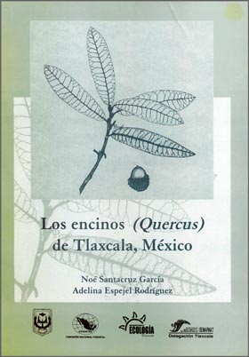 Los Encinos (Quercus) de Tlaxcala, México